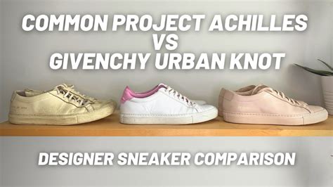 Common Projects Low Achilles Sneaker VS Givenchy Urban 